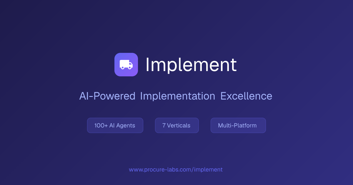 Implement - AI-Powered Implementation Excellence | ProcureLabs™